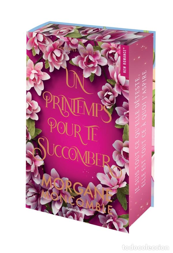 Livres: UN PRINTEMPS POUR TE SUCCOMBER - RELI&Eacute; JASPAGE - Moncomble, Morgane