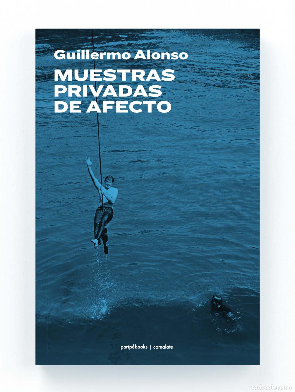 Livres: MUESTRAS PRIVADAS DE AFECTO - ALONSO, GUILLERMO