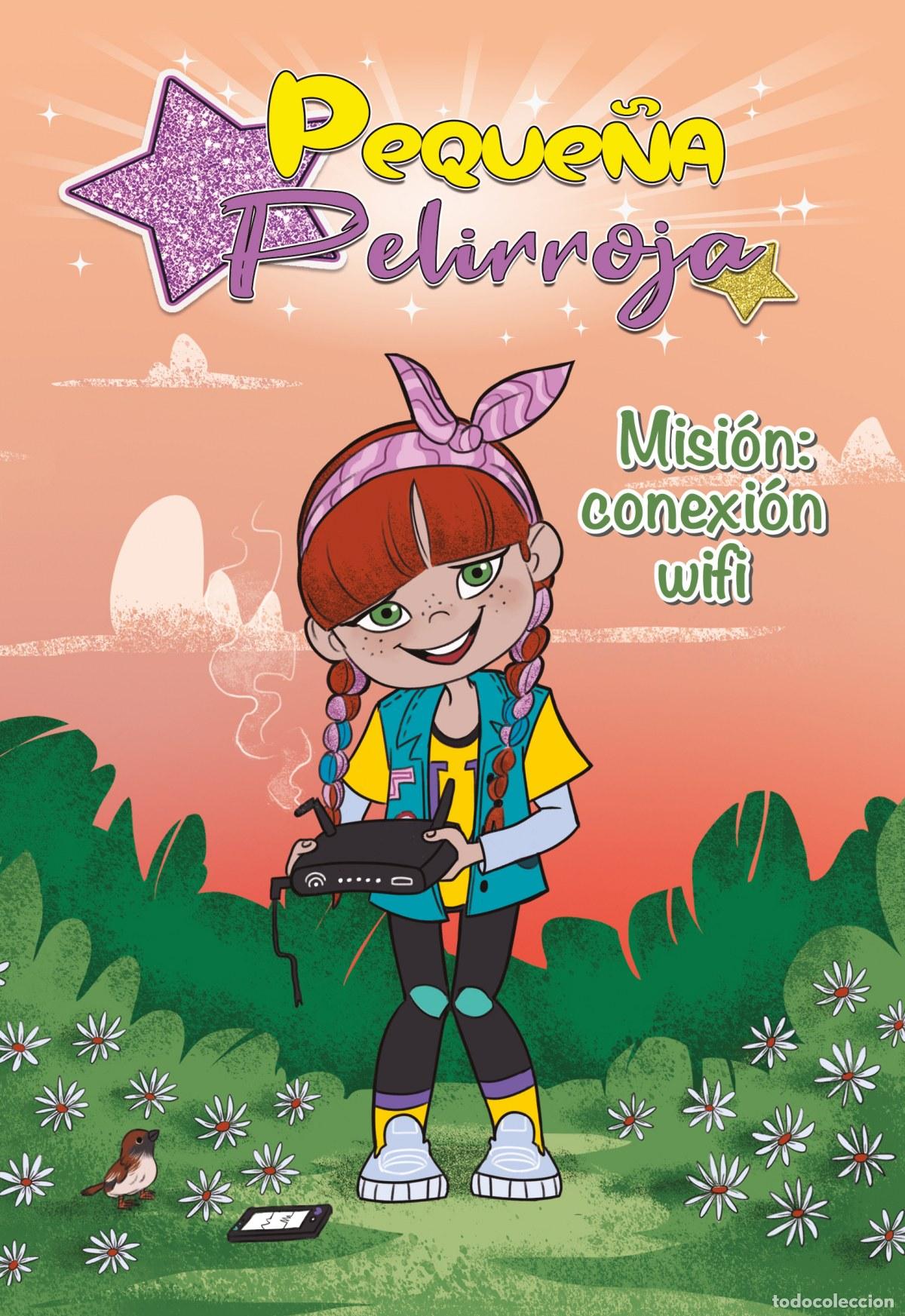 Libros: MISI&Oacute;N: CONEXI&Oacute;N WIFI (PEQUE&Ntilde;A PELIRROJA 2) - Peque&ntilde;a Pelirroja