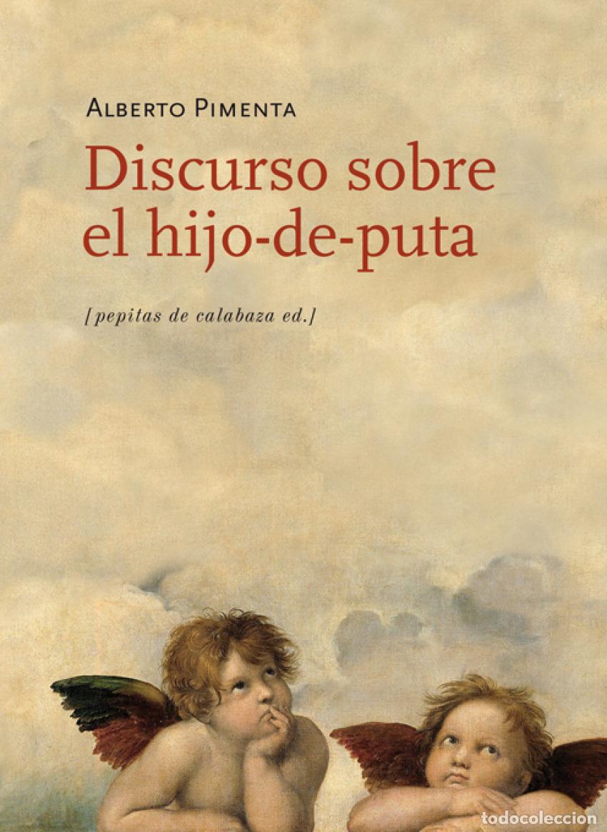 Libros: DISCURSO SOBRE EL HIJO-DE-PUTA - Pimenta, Alberto