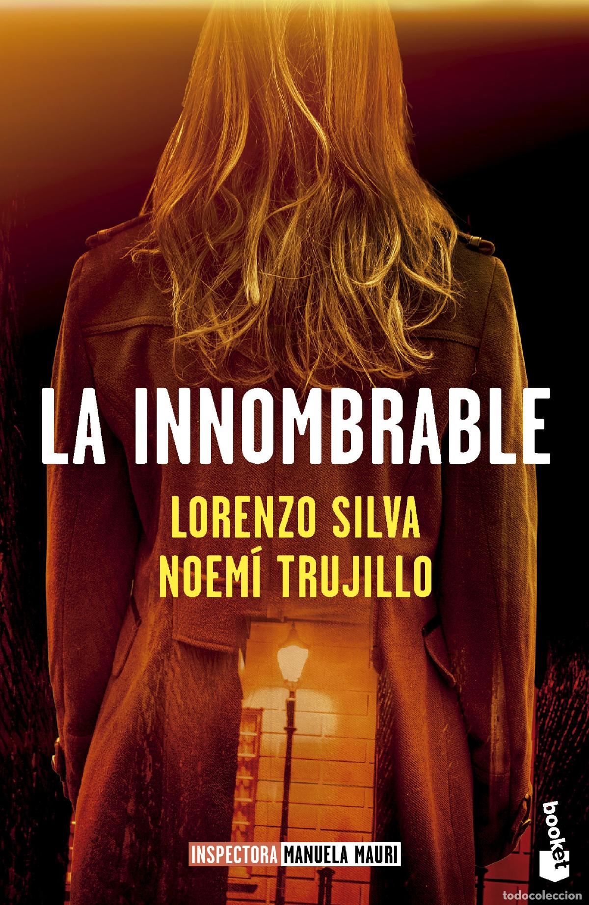 Libros: LA INNOMBRABLE (SERIE INSPECTORA MANUELA MAURI 3) - Silva, Lorenzo
