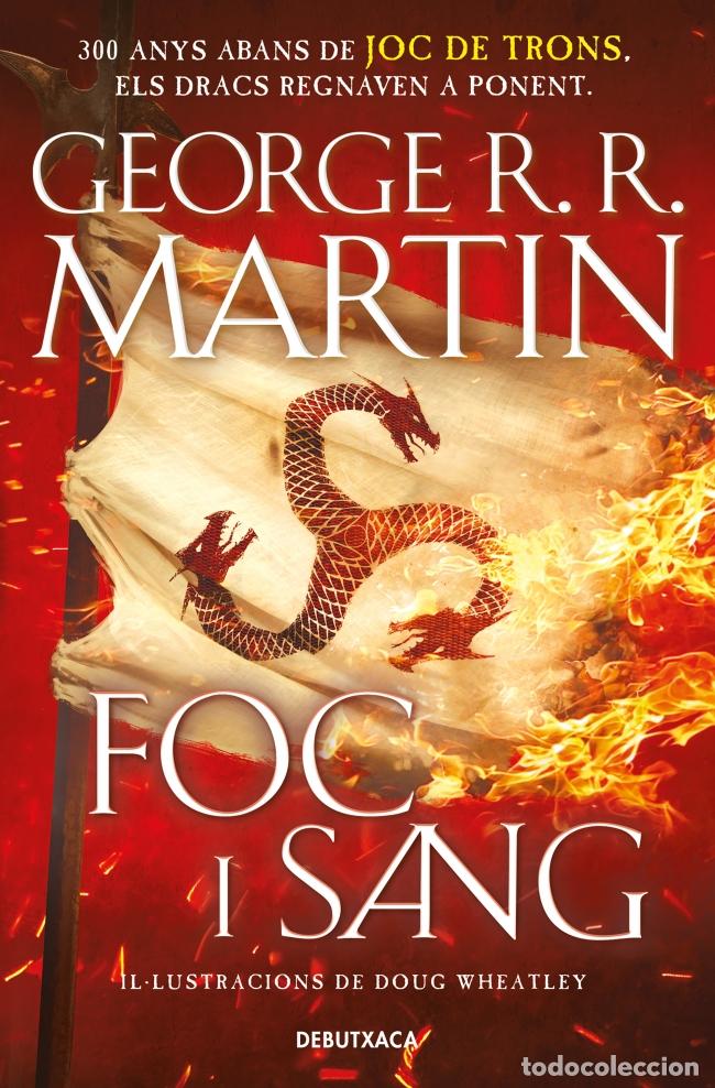 Libros: FOC I SANG (CAN&Ccedil;&Oacute; DE GEL I FOC) - R R Martin, George