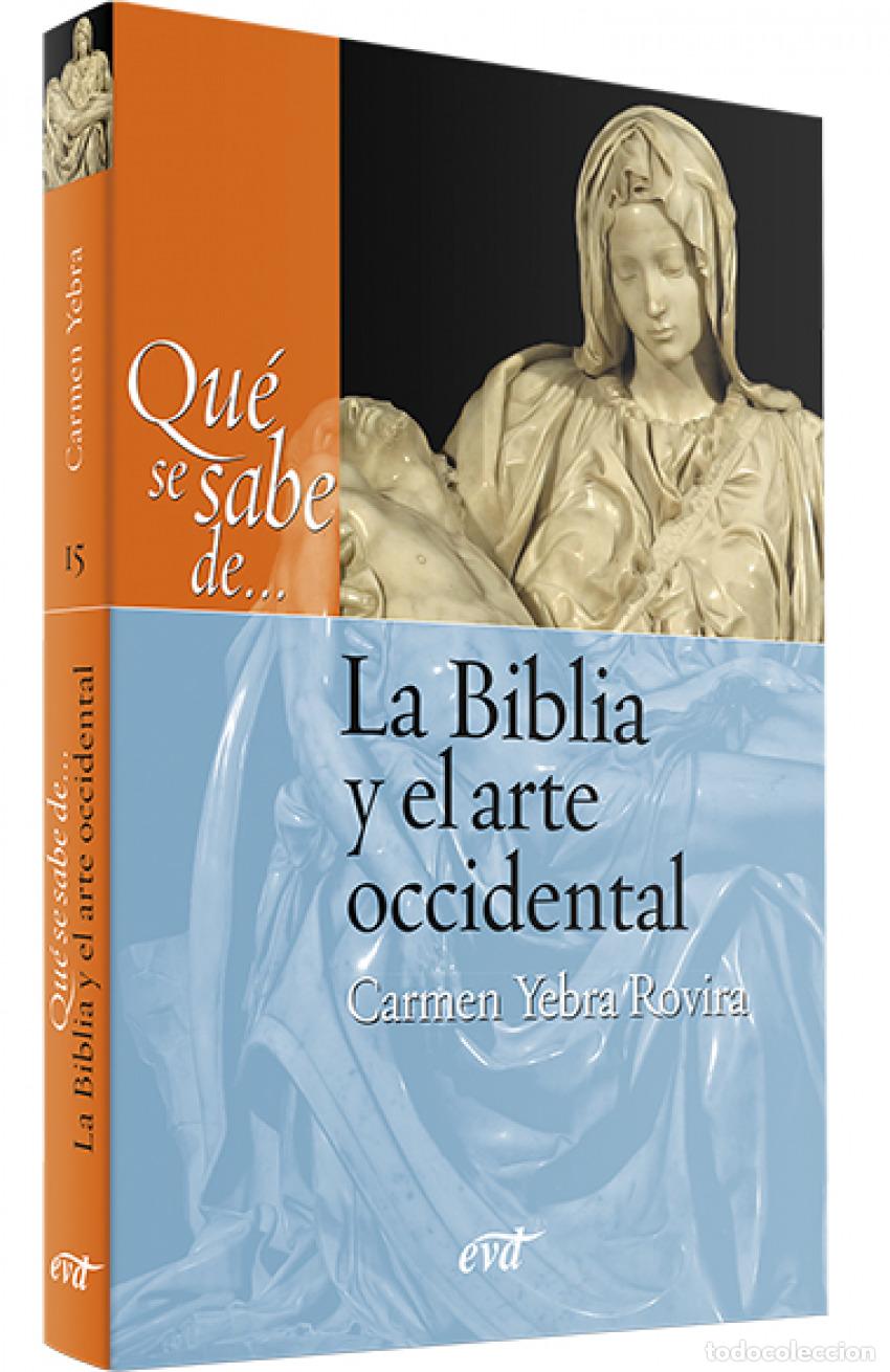 Libros: QU&Eacute; SE SABE DE... LA BIBLIA Y EL ARTE OCCIDENTAL - Yebra Rovira, Carmen