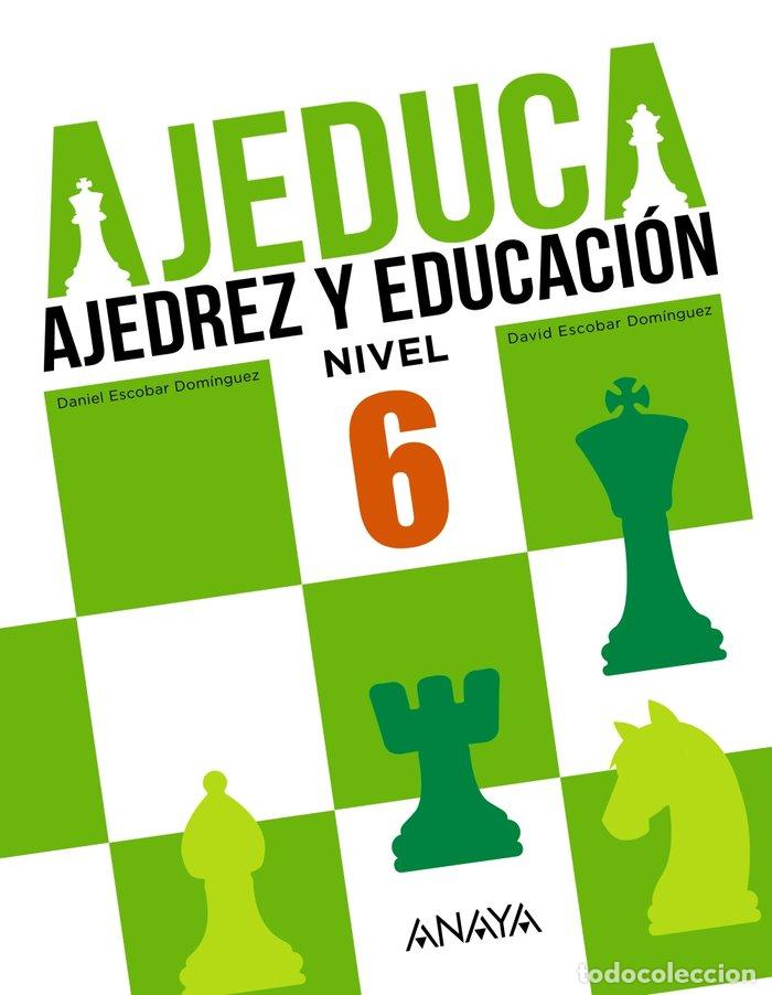 Libros: AJEDUCA 6 EP AJEDREZ Y EDUCACION 17 - AA.VV
