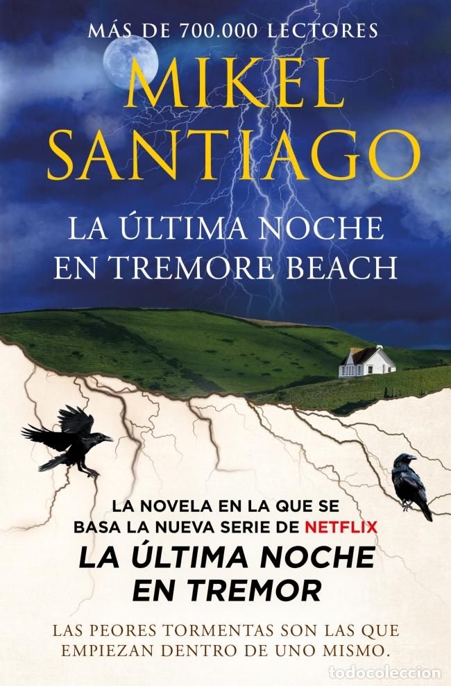 Livros: LA &Uacute;LTIMA NOCHE EN TREMORE BEACH - Santiago, Mikel