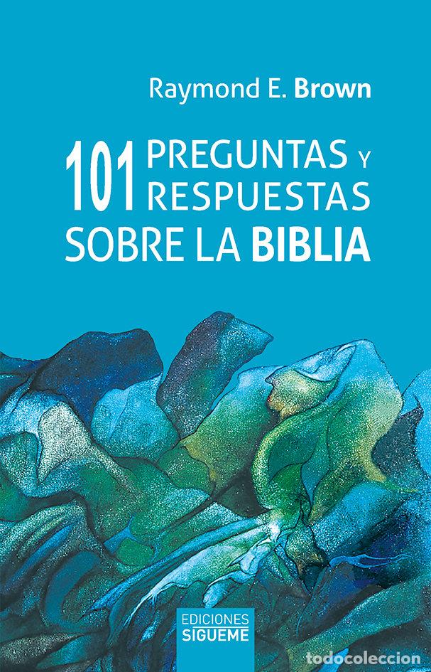 Libros: 101 PREGUNTAS Y RESPUESTAS SOBRE LA BIBLIA - BROWN, RAYMOND