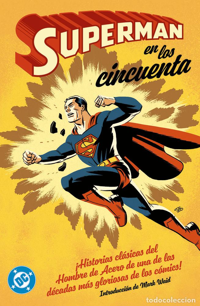 Libros: ARCHIVOS DC SUPERMAN EN LOS A&Ntilde;OS CINCUENTA - WILLIAM WOOLFOLK