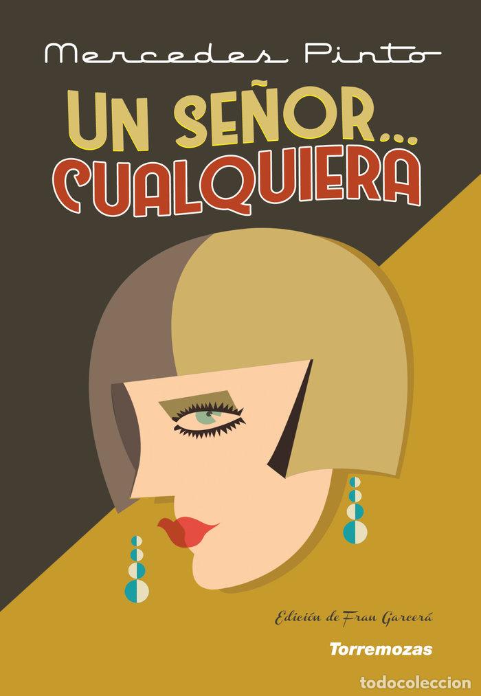 Libros: UN SE&Ntilde;OR CUALQUIERA - PINTO, MERCEDES