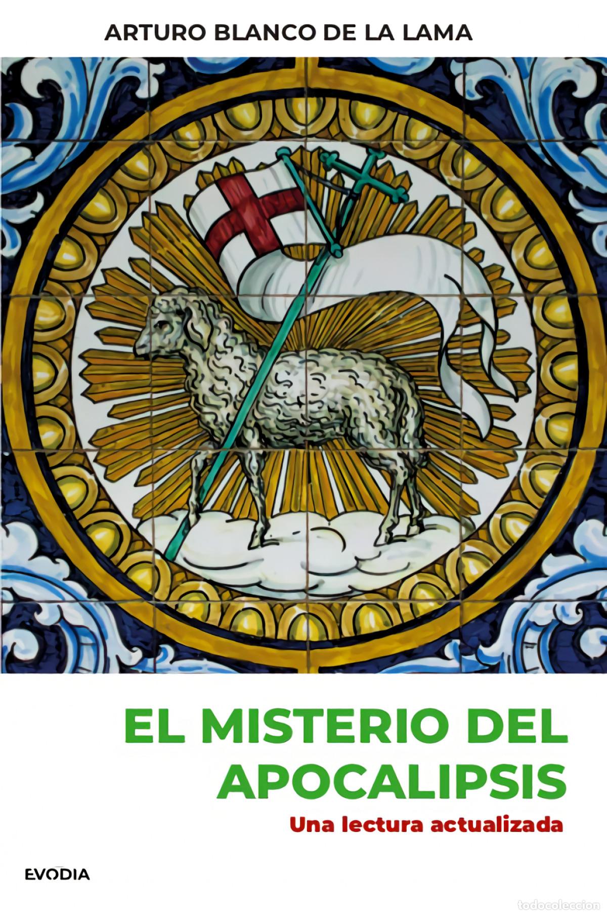 Libros: EL MISTERIO DEL APOCALIPSIS - Blanco de la Lama, Arturo