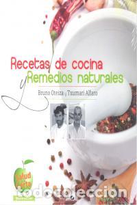 Libros: RECETAS DE COCINA Y REMEDIOS NATURALES - OTEIZA