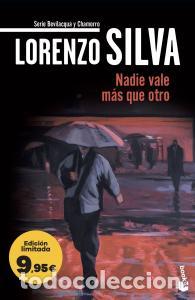 Libros: NADIE VALE M&Aacute;S QUE OTRO - LORENZO SILVA