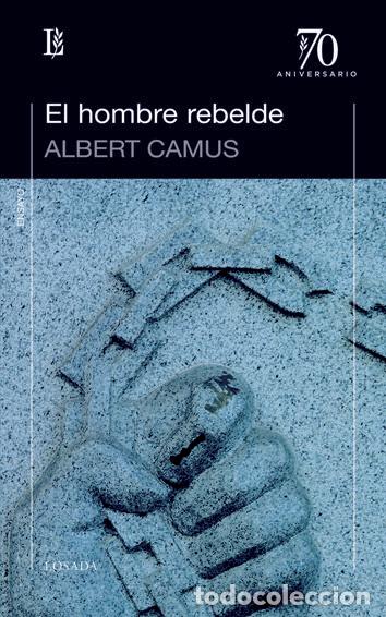 Libros: HOMBRE REBELDE,EL 70 ANIV. - CAMUS, ALBERT