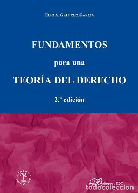 Livros: FUNDAMENTOS PARA UNA TEORIA DEL DERECHO - GALLEGO GARCIA, ELIO A.