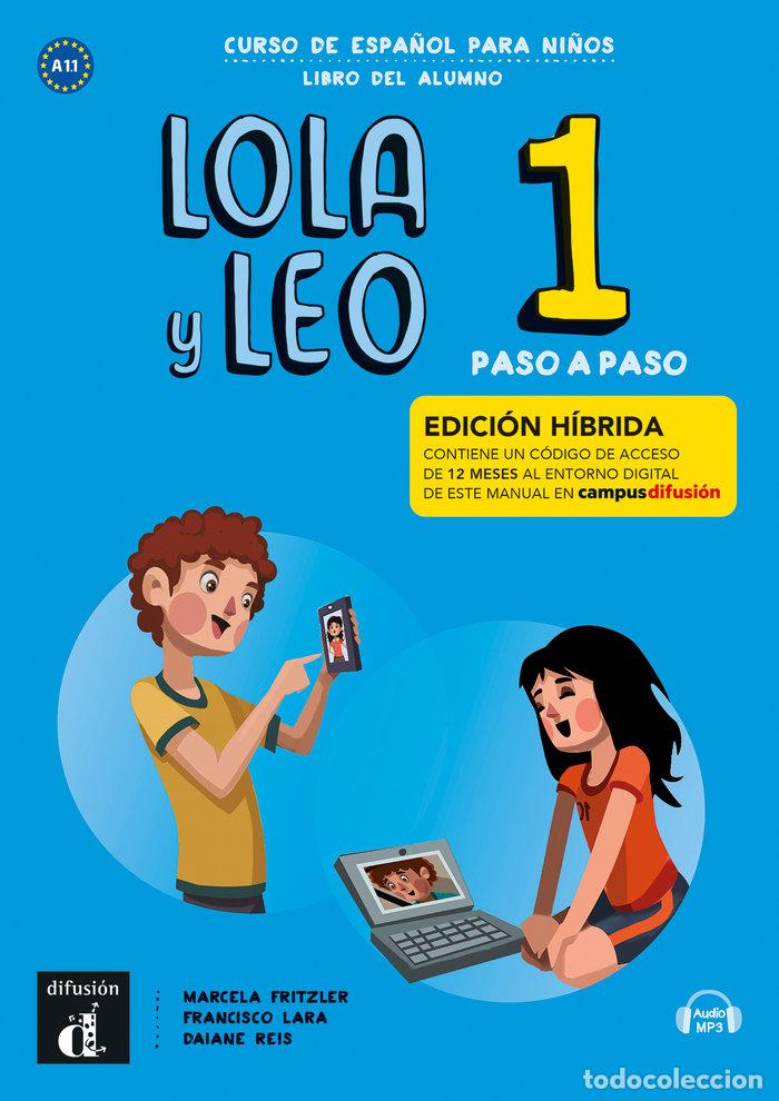 Libri: LOLA Y LEO PASO A PASO 1 ED HIBRIDA LIBRO DEL ALUMNO - FRITZLER, MARCELA