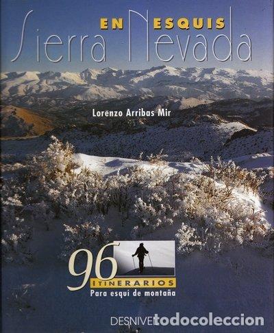 Libri: SIERRA NEVADA EN ESQUIS - ARRIBAS MIR, LORENZO