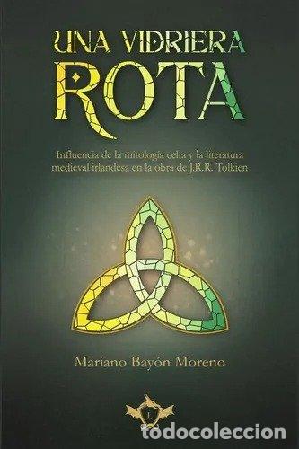 Libri: UNA VIDRIERA ROTA - Tolkien