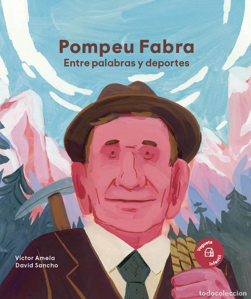 Libri: POMPEU FABRA. ENTRE PALABRAS Y DEPORTES - Amela, Victor