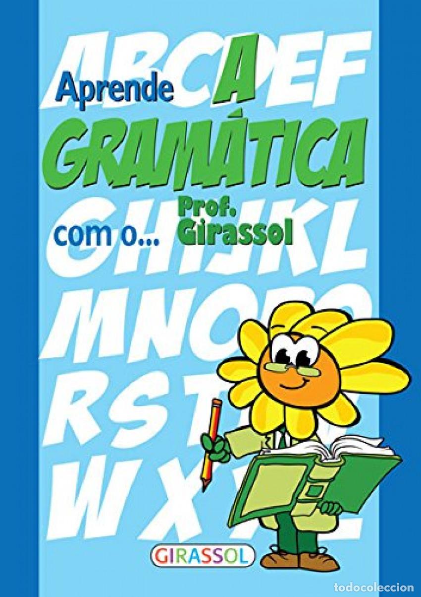 Libri: APRENDE A GRAMATICA COM O PROF.GIRASSOL - VV.AA.