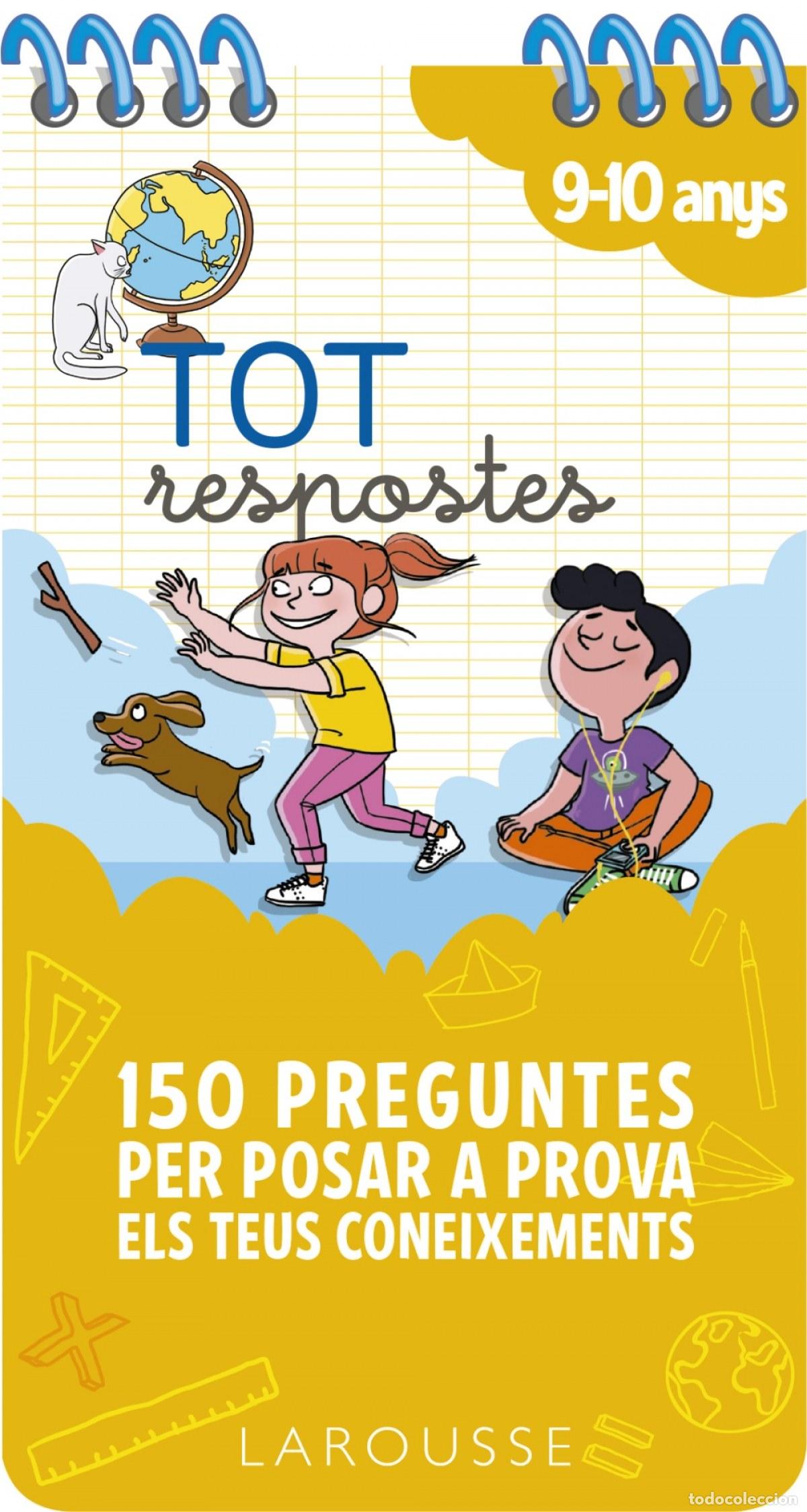 Libri: TOT RESPOSTES.150 PREGUNTES PER POSAR A PROVA ELS TEUS CONEIXEMENTS - Larousse Editorial