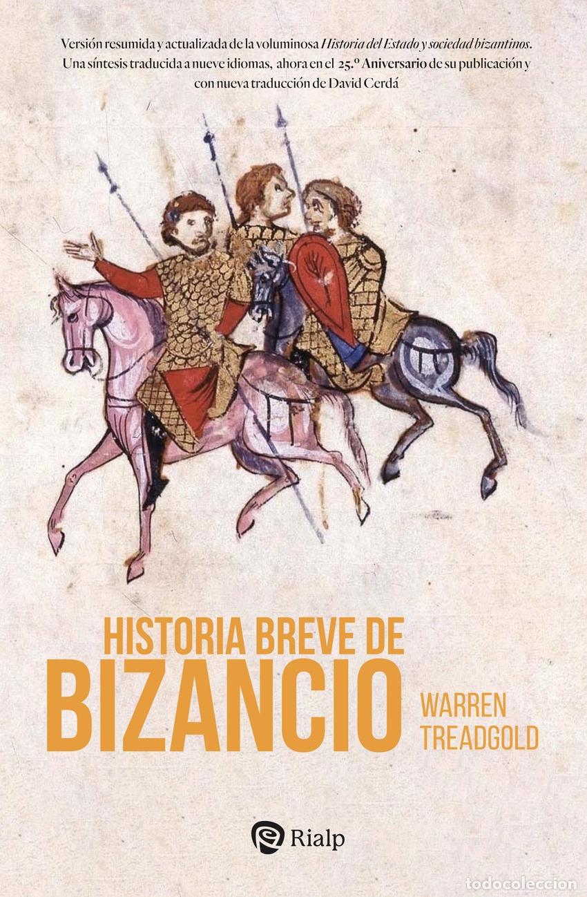 B&uuml;cher: HISTORIA BREVE DE BIZANCIO - Warren Treadgold