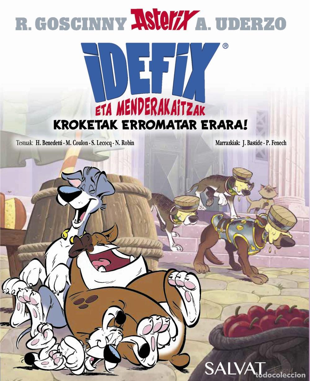 B&uuml;cher: IDEFIX ETA MENDERAKAITZAK, 2. KROKETAK ERROMATAR ERARA! - Goscinny, Ren&eacute;