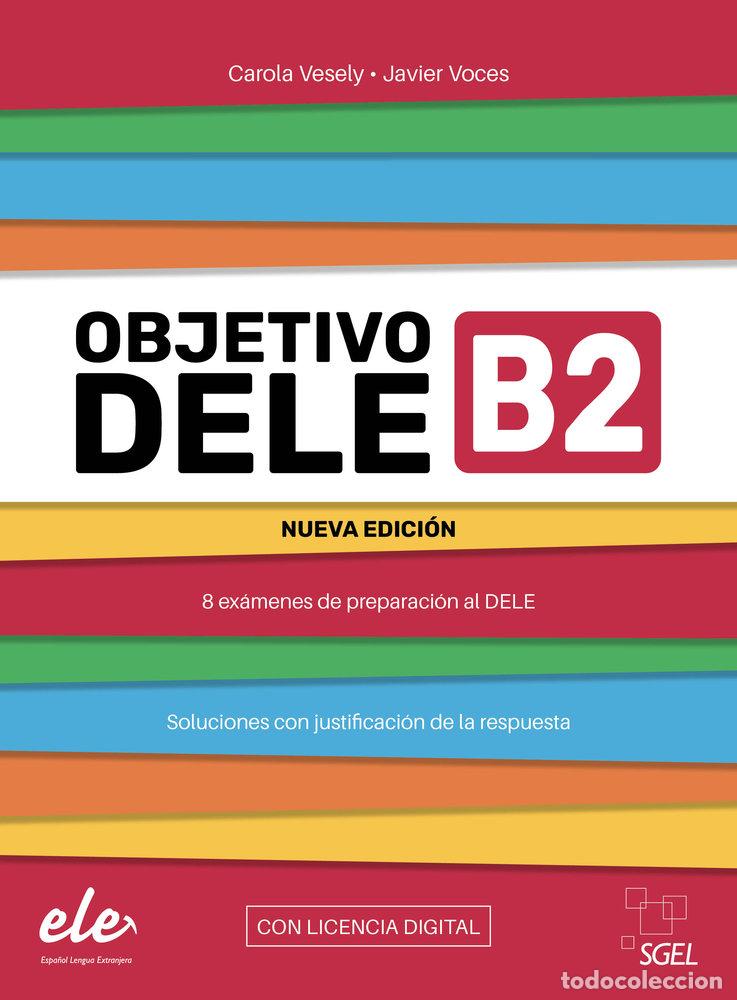 B&uuml;cher: OBJETIVO DELE B2 CON LICENCIA DIGITAL - VESELY, CAROLA