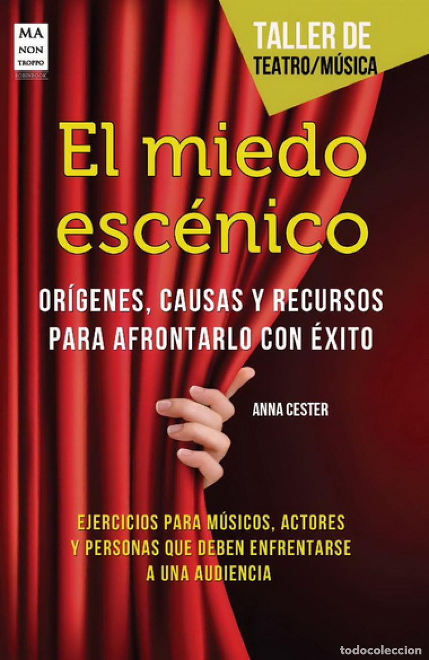 Libros: EL MIEDO ESCENICO - Cester, Anna