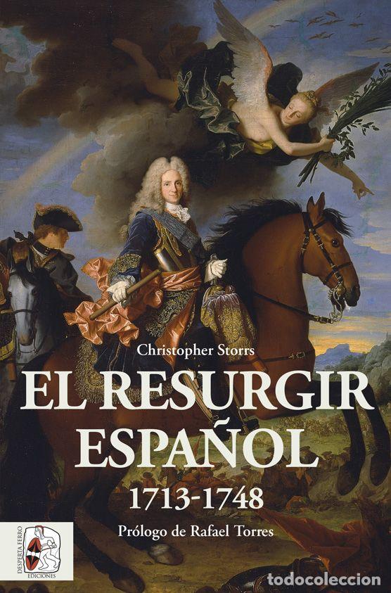 books: EL RESURGIR ESPA&Ntilde;OL 1713-1748 - Storrs, Christopher