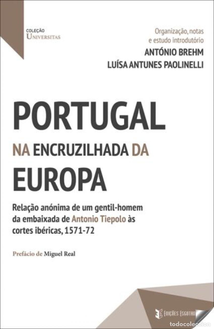 Libros: PORTUGAL NA ENCRUZILHADA DA EUROPA - Brehm, A