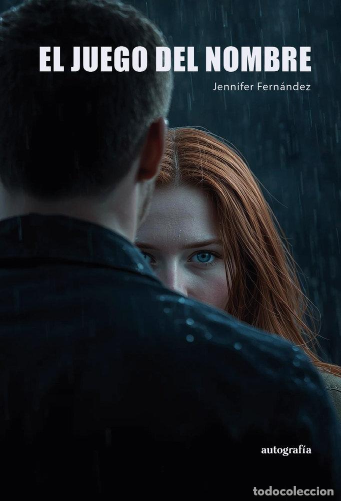 Livres: EL JUEGO DEL NOMBRE - FERNANDEZ, JENNIFER