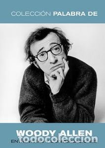 Libros: PALABRA DE WOODY ALLEN - VV AA