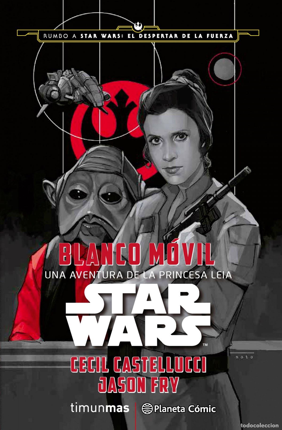 Libros: STAR WARS: BLANCO M&Oacute;VIL - Castellucci, Cecil