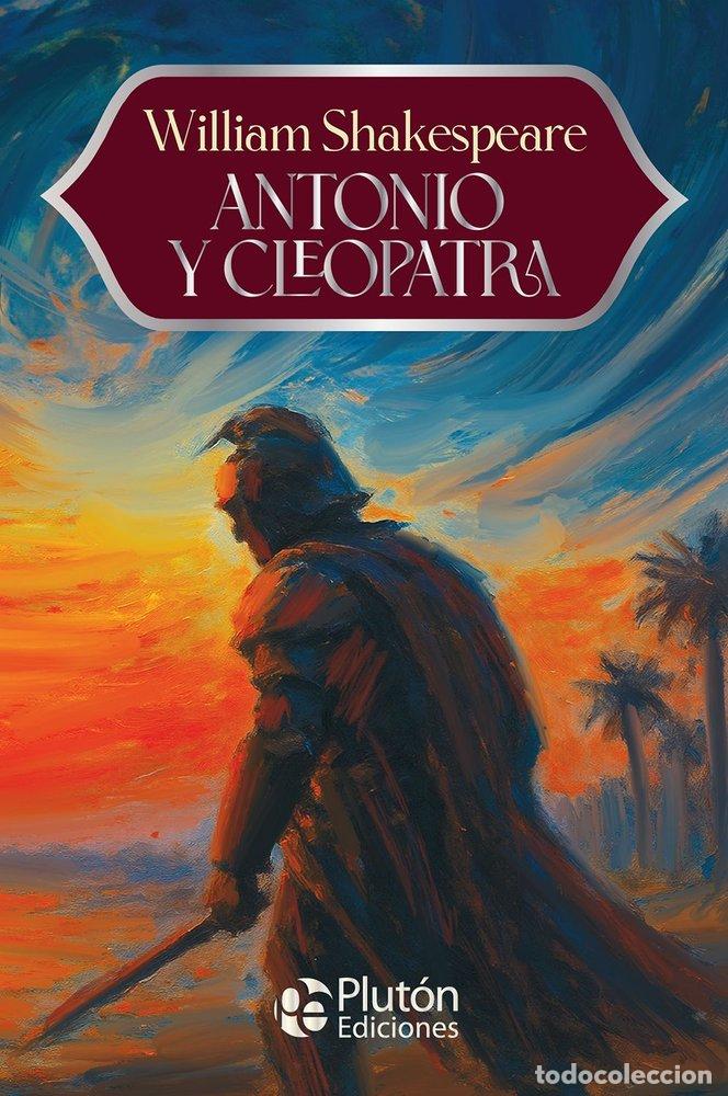 Libros: ANTONIO Y CLEOPATRA - SHAKESPEARE, WILLIAM