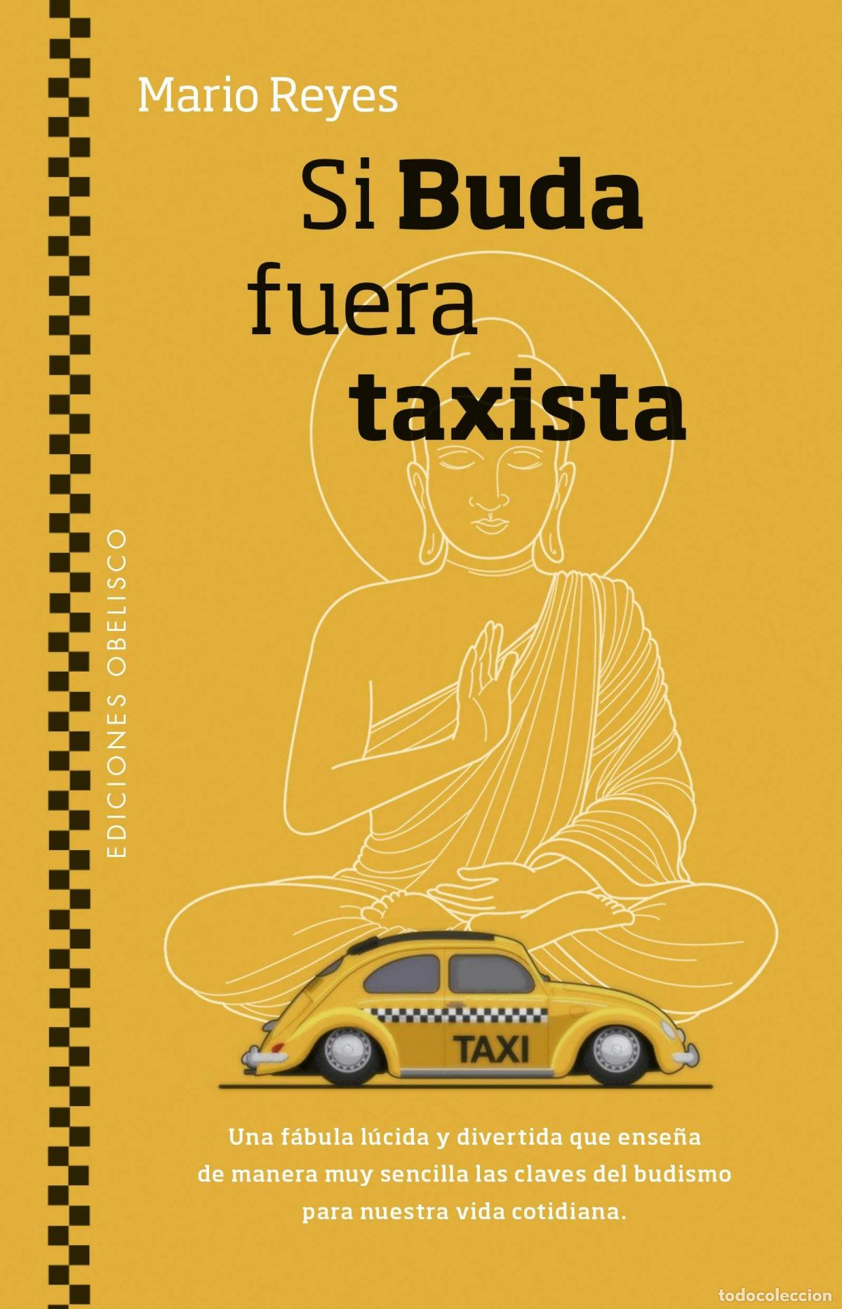 Libros: SI BUDA FUERA TAXISTA - REYES, MARIO