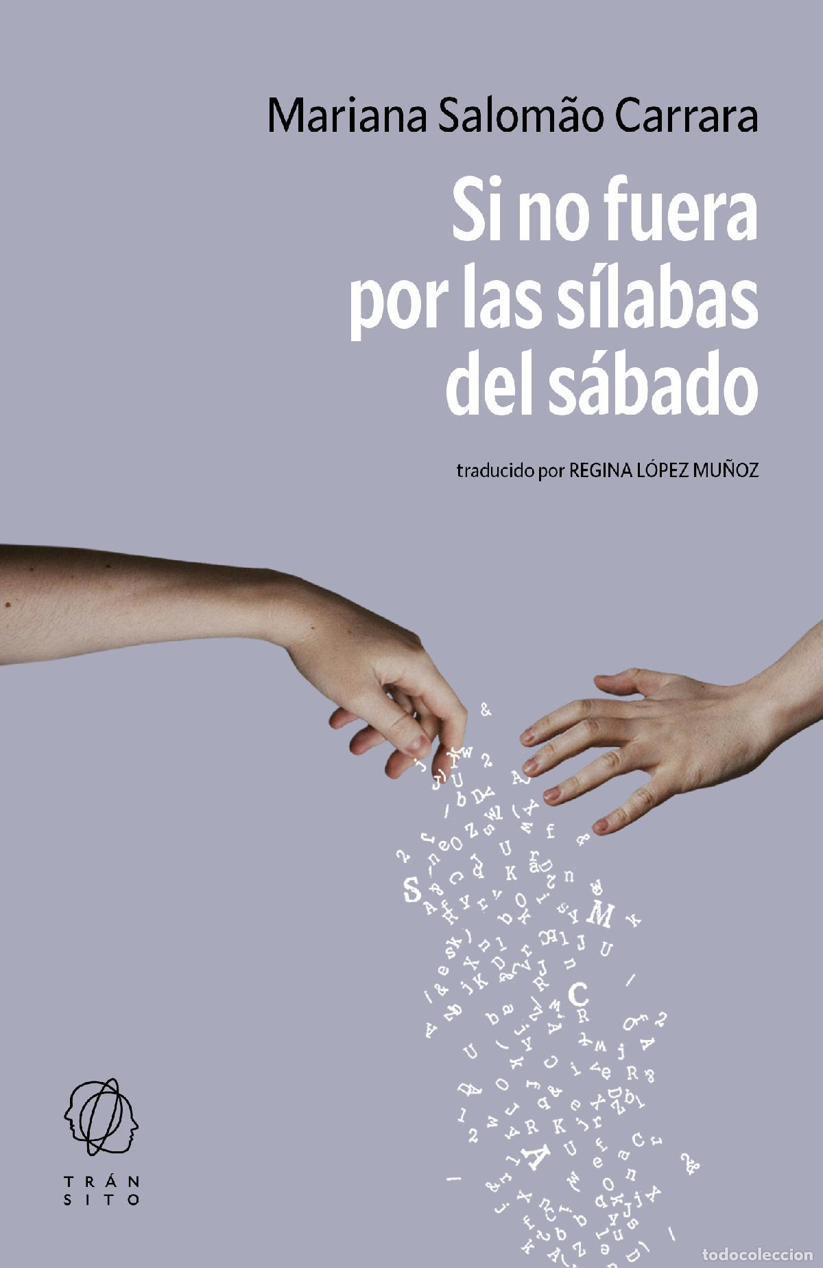 Libri: SI NO FUERA POR LAS S&Iacute;LABAS DEL S&Aacute;BADO - Salom&atilde;o Carrara, Mariana