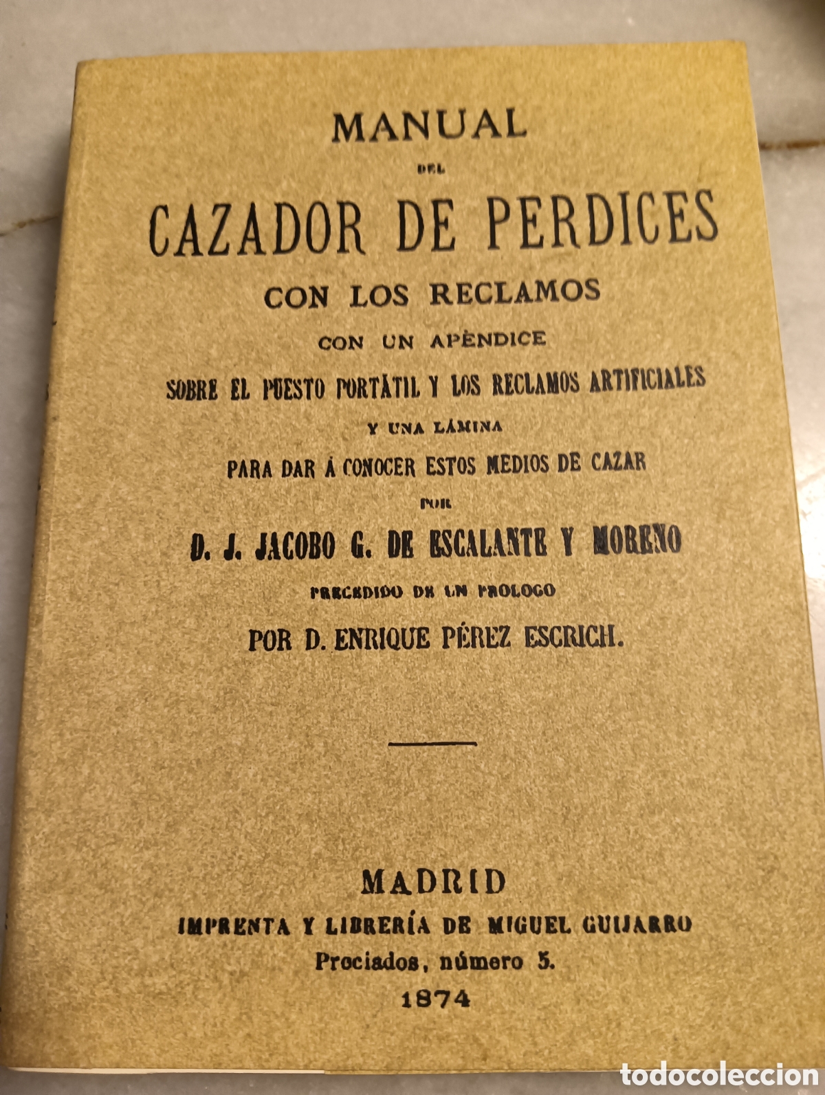 Libri: Manual del cazador de perdices 1874 edici&oacute;n facs&iacute;mil