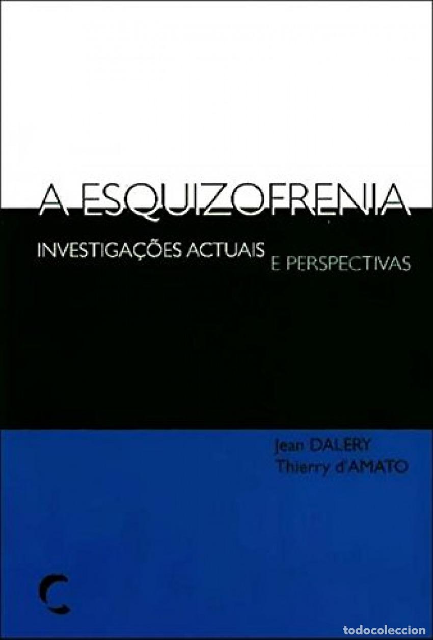 Livros: ESQUIZOFRENIA, A - Dalery, Jean