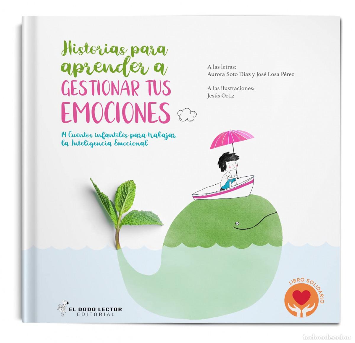 Livros: HISTORIAS PARA APRENDER A GESTIONAR TUS EMOCIONES - Losa P&eacute;rez, Jos&eacute;