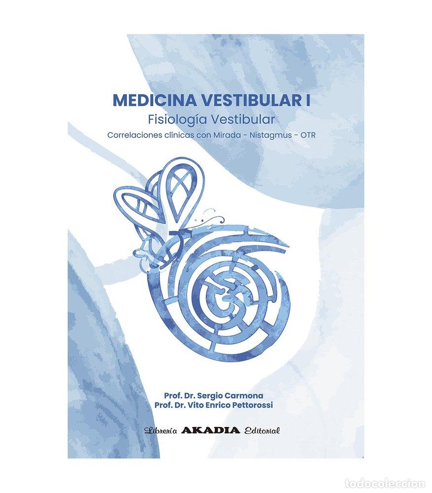 Livros: MEDICINA VESTIBULAR 1 FISIOLOGIA VESTIBULAR - SERGIO CARMONA