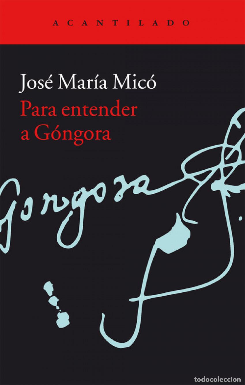 Libri: PARA ENTENDER A G&Oacute;NGORA - Mico, Jose M&ordf;