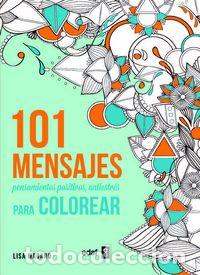 Libros: 101 MENSAJES PARA COLOREAR - MAGANO, LISA