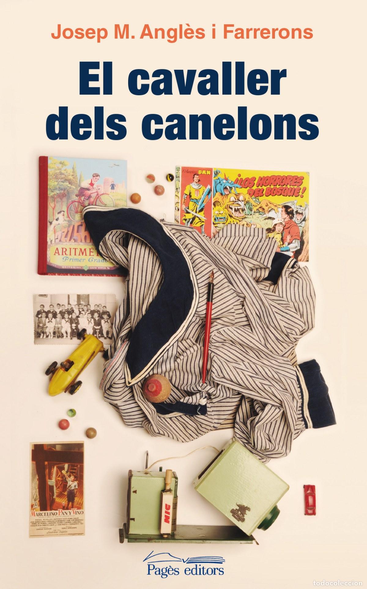 Libri: EL CAVALLER DELS CANELONS - ANGLES FARRERONS, JOSEP MARIA