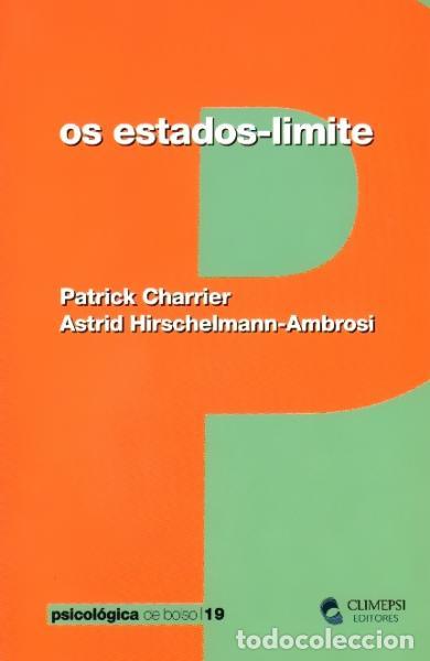 Libri: ESTADOS-LIMITE, OS - Charrier, Patrick