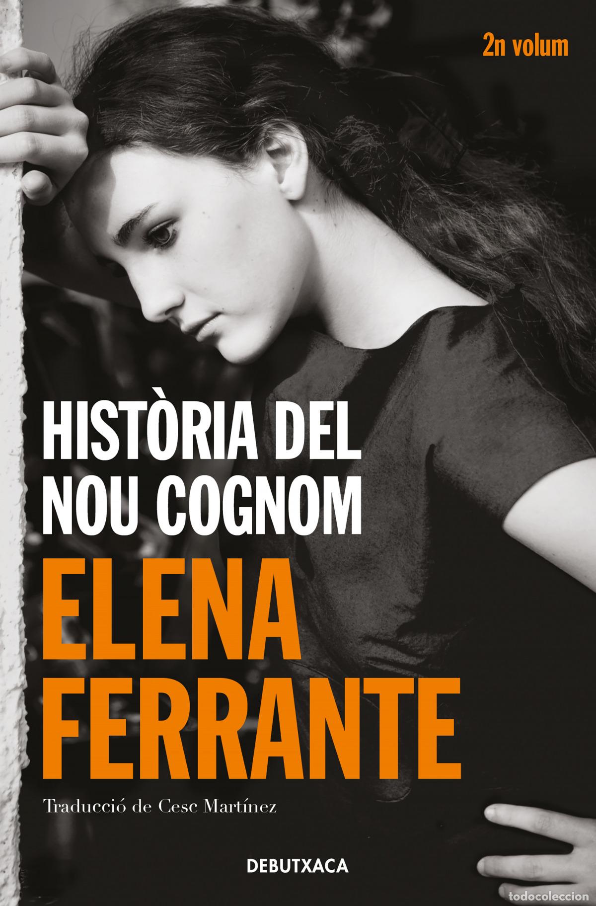 Libros: HIST&Ograve;RIA DEL NOU COGNOM (L'AMIGA GENIAL 2) - Ferrante, Elena