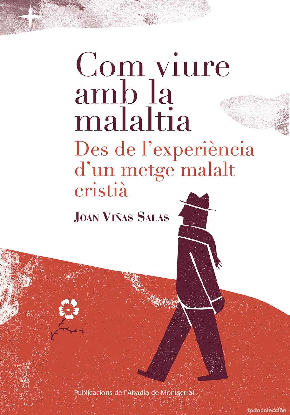 Libros: COM VIURE AMB LA MALALTIA - Vi&ntilde;as Salas, Joan