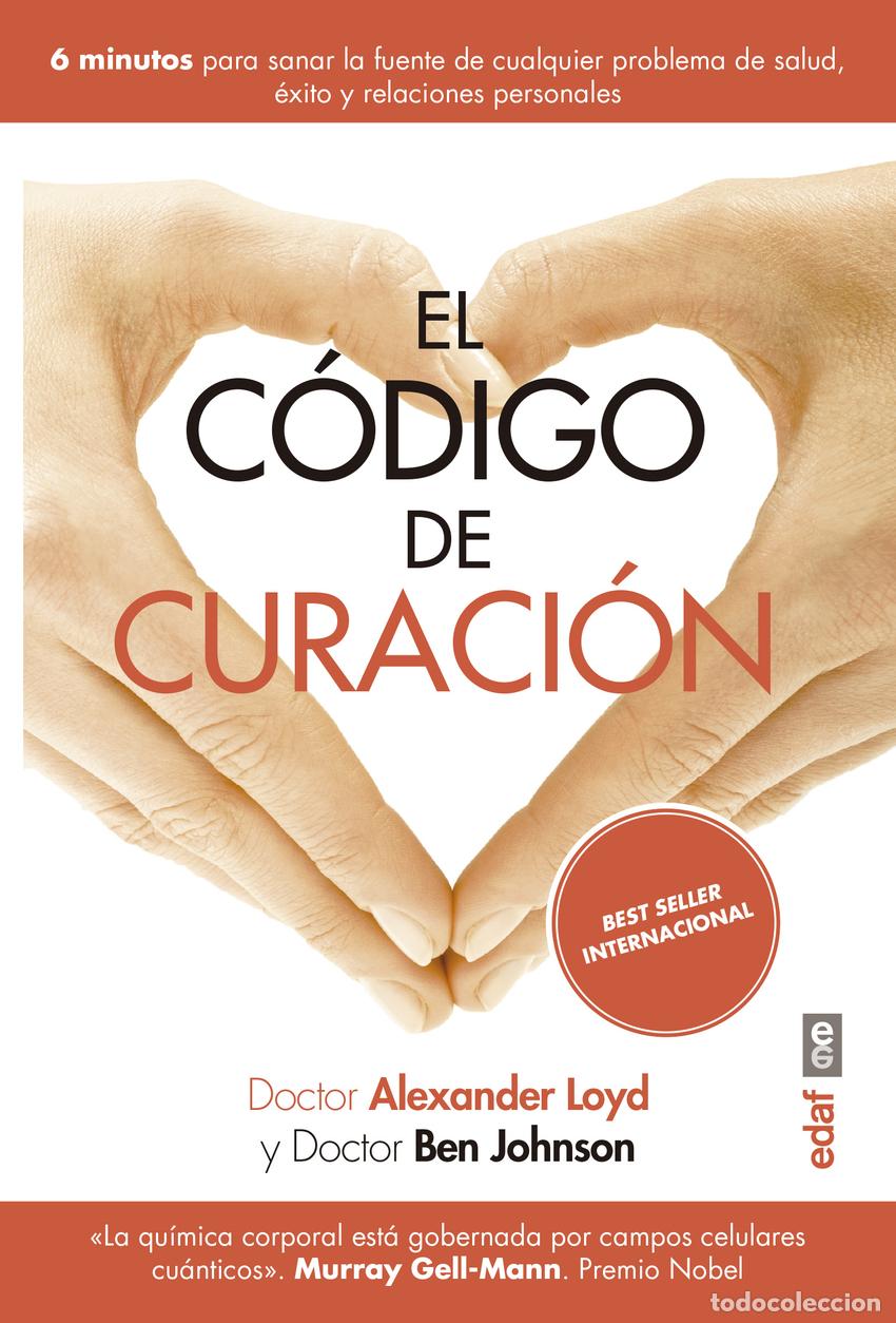 Libros: EL C&Oacute;DIGO DE CURACI&Oacute;N - Loyd, Alexander