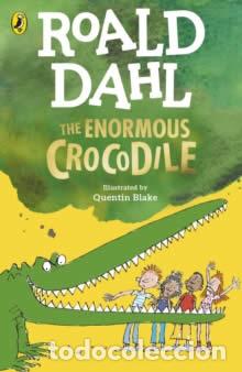 Libros: THE ENORMOUS CROCODILE - Dahl, Roald