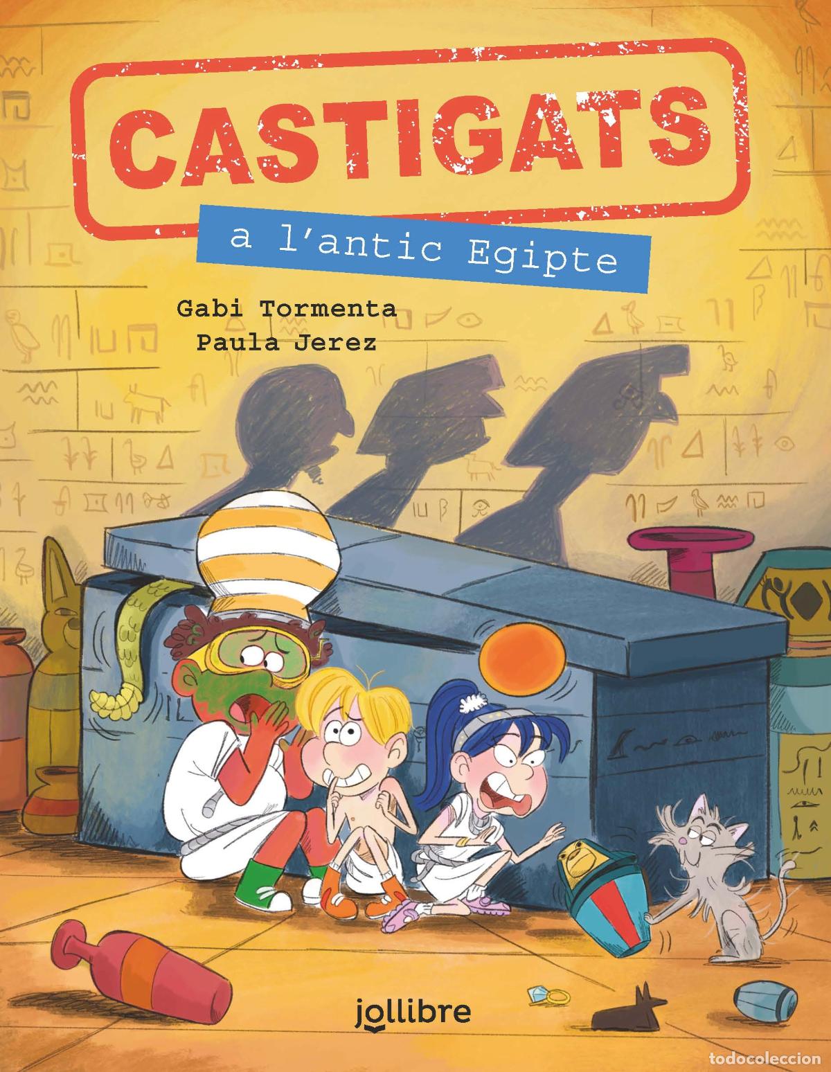 Livros: CASTIGATS A L'ANTIC EGIPTE. COL&middot;LECCI&Oacute; CASTIGATS A LA HIST&Ograve;RIA - Gabi Tormenta