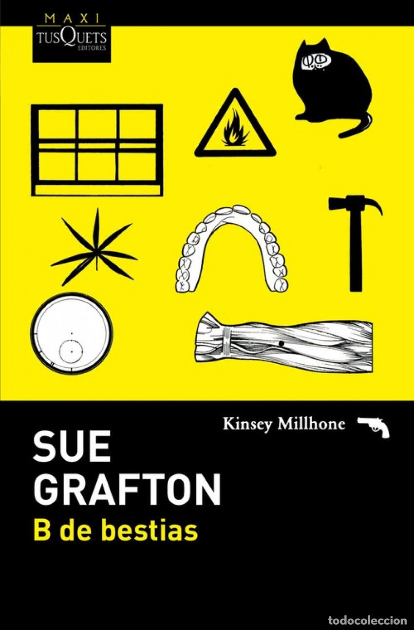 Livros: B DE BESTIAS - Grafton, Sue