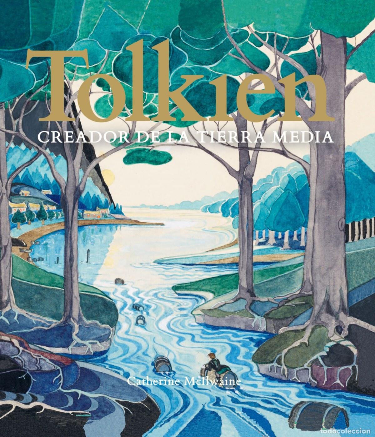 Libros: TOLKIEN. CREADOR DE LA TIERRA MEDIA - Mcilwaine, Catherine